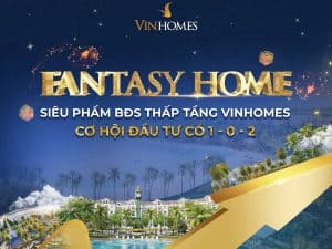 fantasy home vinhomes